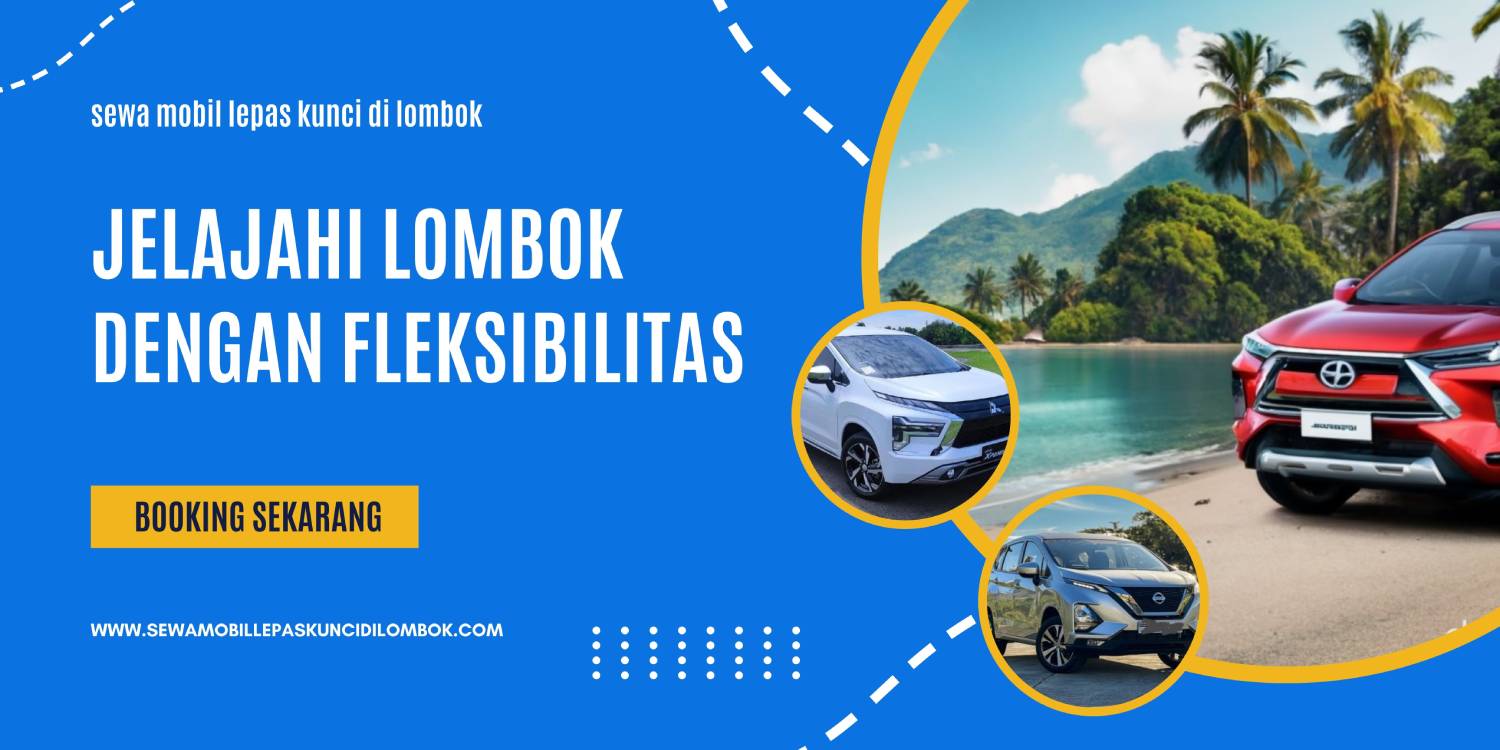 Sewa Mobil Lepas Kunci di Lombok